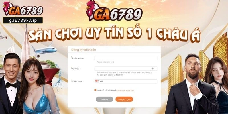 Đăng Ký Ga6789