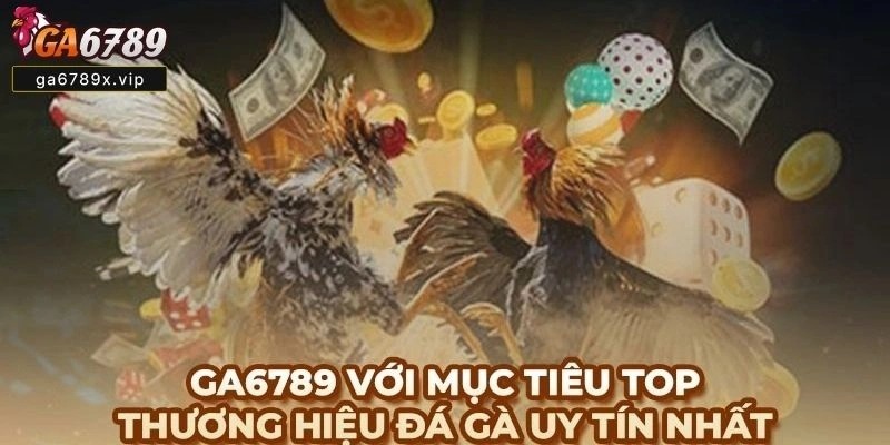 Những Lý Do Nên Chọn Live Đá Gà Ga6789 Những Lý Do Nên Chọn Live Đá Gà Ga6789